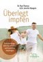 Überlegt impfen