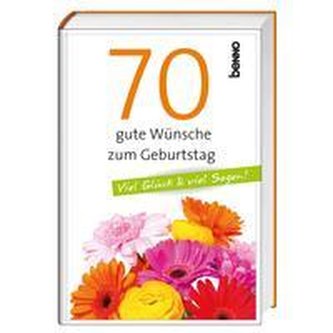 70 gute Wünsche zum Geburtstag