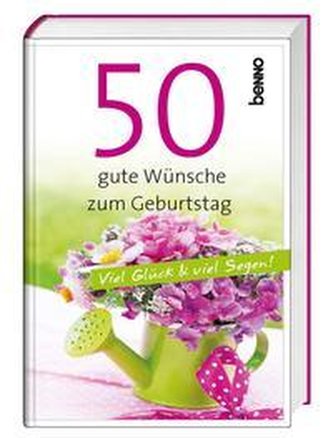 50 gute Wünsche zum Geburtstag