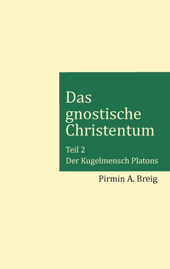 Das gnostische Christentum - Teil 2