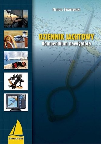 Dziennik jachtowy. Kompendium nawigatora