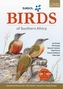 The Sasol Larger Illustrated Guide to Birds of Southern Africa (Revised Edition)