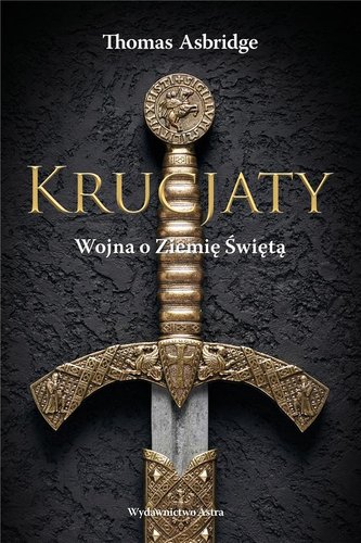 Krucjaty. Wojna o Ziemię Świętą