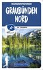 Graubünden Nord Wanderführer