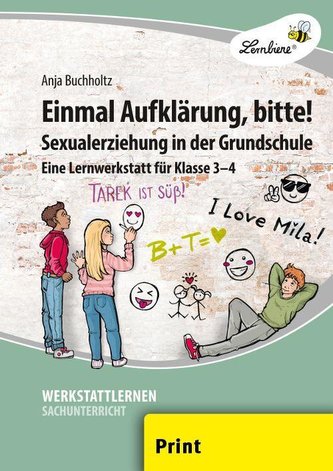 Einmal Aufklärung, bitte! Sexualerziehung in der Grundschule (PR)