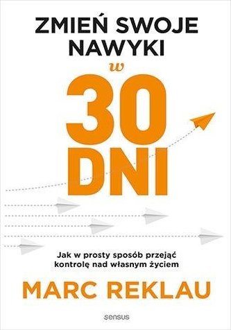 Zmień swoje nawyki w 30 dni