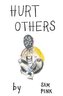 Hurt Others