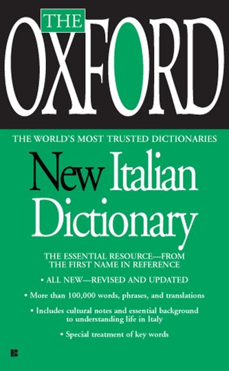 The Oxford New Italian Dictionary: Italian-English/English-Italian, Italiano-Inglese/Inglese-Italiano