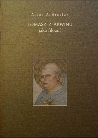 Tomasz z Akwinu jako filozof