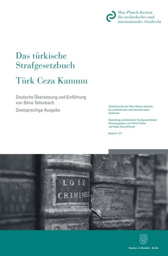 Das türkische Strafgesetzbuch / Türk Ceza Kanunu.