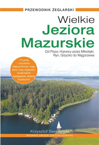 Wielkie Jeziora Mazurskie. Przewodnik Żeglarski