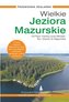 Wielkie Jeziora Mazurskie. Przewodnik Żeglarski