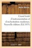 Grand Traité d'Instrumentation Et d'Orchestration Modernes. Nouvelle Édition: Suivie de l'Art Du Chef d'Orchestre
