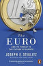 The Euro : And its Threat to the Future of Europe