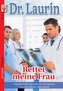 Dr. Laurin Nr. 3: Rettet meine Frau! / Einmal wollte ich mich von dir trennen / Tapferes kleines Waisenkind
