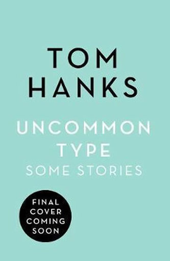 Uncommon Type : Some Stories Uncommon Type : Some Stories