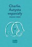 Charlie. Autysta wspaniały