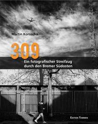 309 - Ein fotografischer Streifzug durch den Bremer Südosten