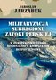 Militaryzacja subregionu Zatoki Perskiej w...