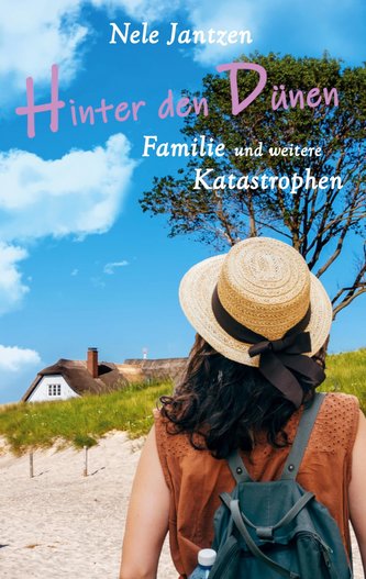 Hinter den Dünen - Familie und weitere Katastrophen