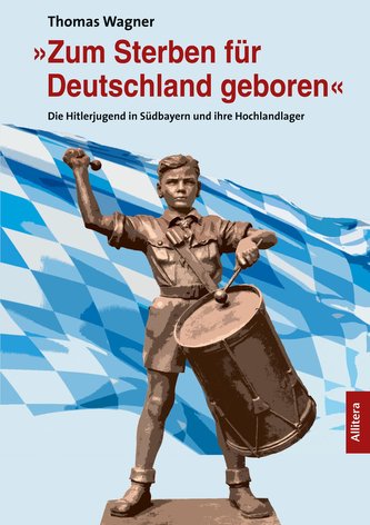 \"Zum Sterben für Deutschland geboren\"