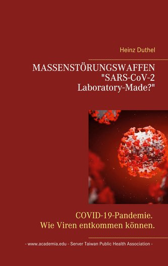 MASSENSTÖRUNGSWAFFEN . \"SARS-CoV-2 Laboratory-Made?\"