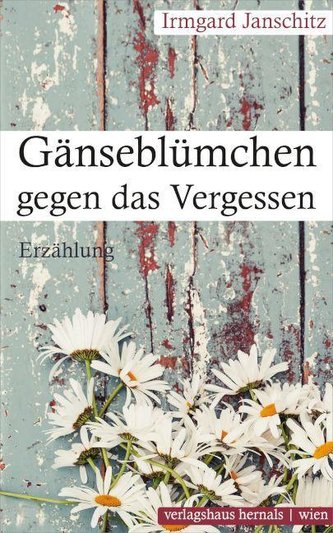 Gänseblümchen gegen das Vergessen