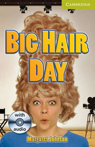 Camb Eng Readers Starter: Big Hair Day: T. Pk with CD Camb Eng Readers Starter: Big Hair Day: T. Pk with CD
