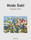 Heide Dahl 2022. Kunstkarten-Einsteckkalender