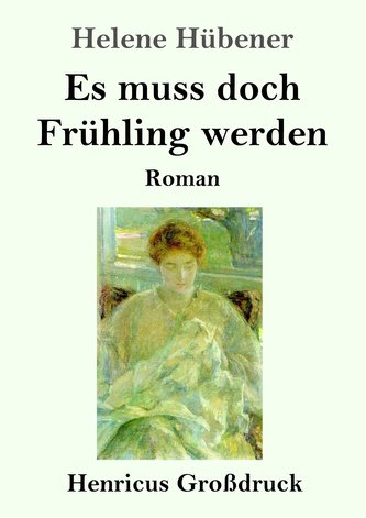 Es muss doch Frühling werden (Großdruck)