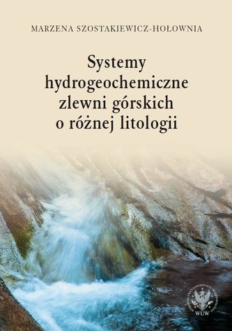 Systemy hydrogeochemiczne zlewni górskich..