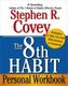 The 8th Habit Personal Workbook: Strategies to Take You from Effectiveness to Greatness