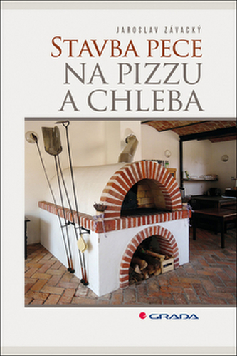 Stavba pece na pizzu a chleba Stavba pece na pizzu a chleba