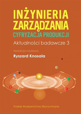 Inżynieria zarządzania. Cyfryzacja produkcji 3