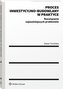 Proces inwestycyjno-budowlany w praktyce