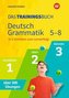 Das Trainingsbuch. Deutsch Grammatik 5-8