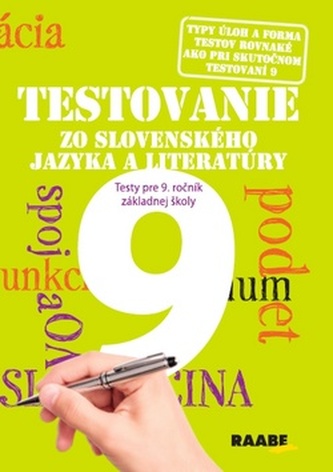 Testovanie 9 Testy zo slovenského jazyka a literatúry pre 9. ročník ZŠ