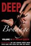 Deep Bondage - Volume 1