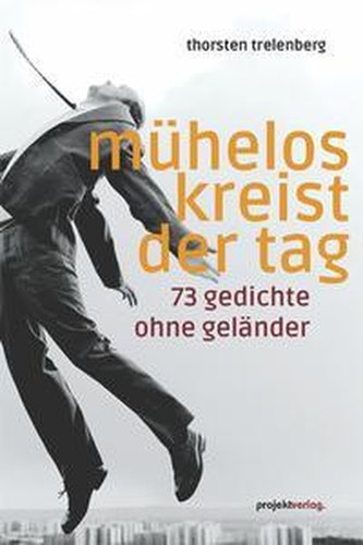 mühelos kreist der tag