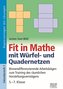 Fit in Mathe mit Würfel- und Quadernetzen