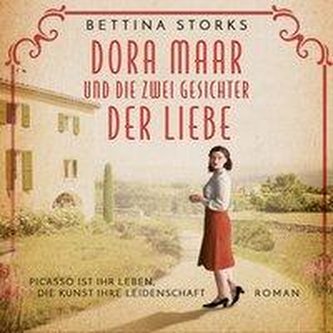 Dora Maar und die zwei Gesichter der Liebe