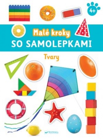 Tvary  Malé kroky so samolepkami 4+