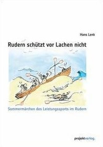 Rudern schützt vor Lachen nicht