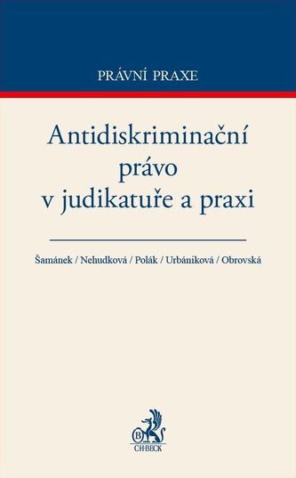 Antidiskriminační právo v judikatuře a praxi