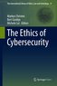 The Ethics of Cybersecurity