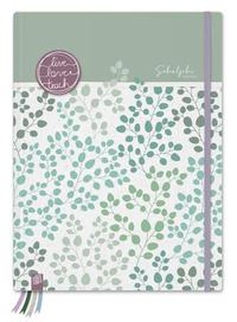 Mein Lehrerplaner A5+ \"live - love - teach\"- agavengrün - Lehrerkalender für das Schuljahr 2021/2022 - Schulplaner für Lehrerinn