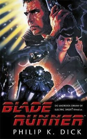 Blade Runner (Film Tie In) Blade Runner (Film Tie In)