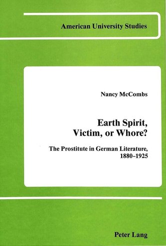 Earth Spirit, Victim, or Whore?