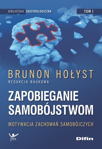 Zapobieganie samobójstwom T.1 Motywacja zachowań