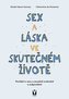 Sex a láska ve skutečném životě - Povídání o sexu a sexualitě svobodně a zodpovědně